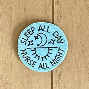 Sleep All Day Nurse All Night
